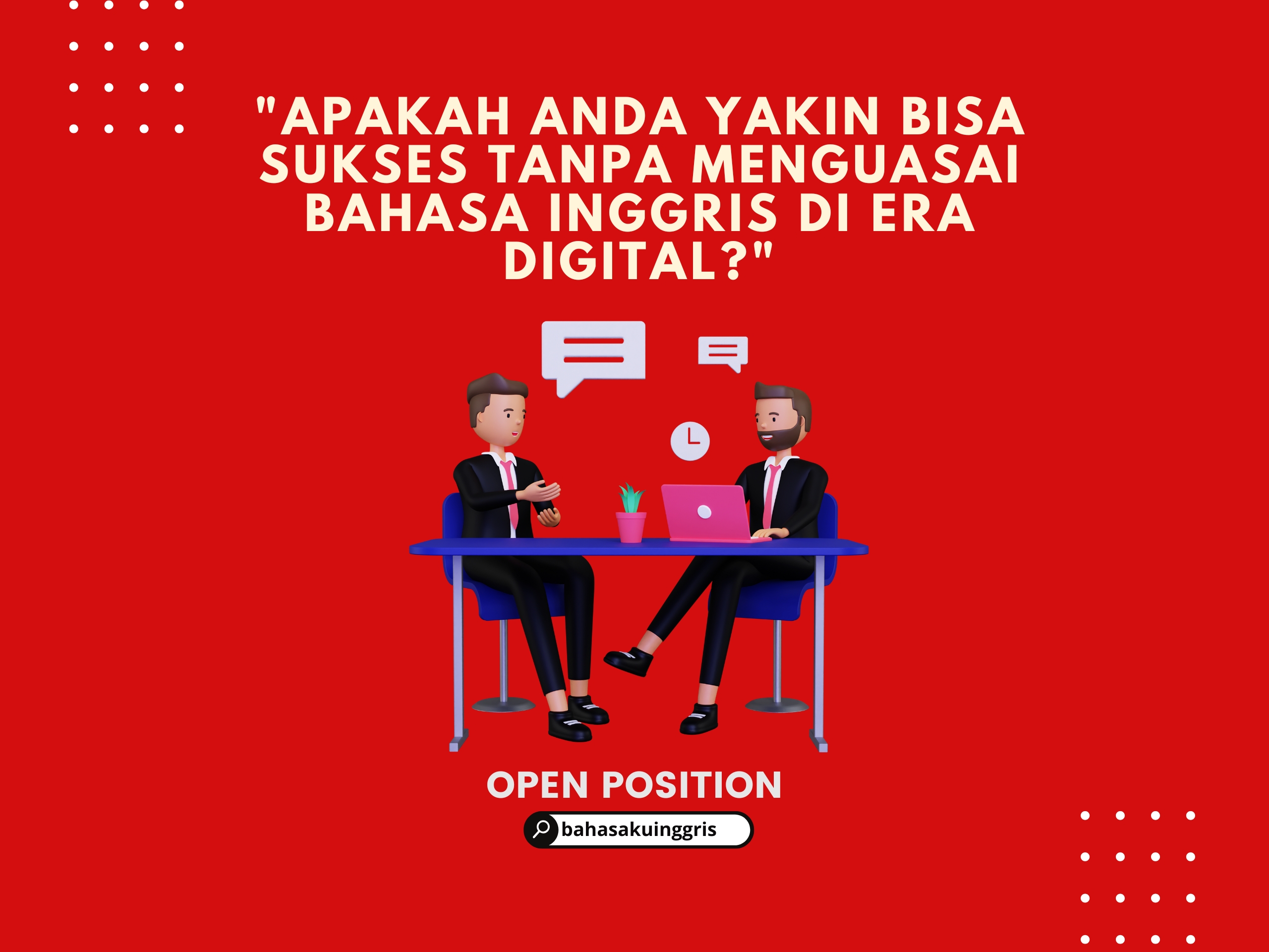 “Jangan biarkan keterbatasan bahasa menjadi hambatan. Pelajari cara efektif menguasai bahasa Inggris secara online dan buktikan sendiri!”