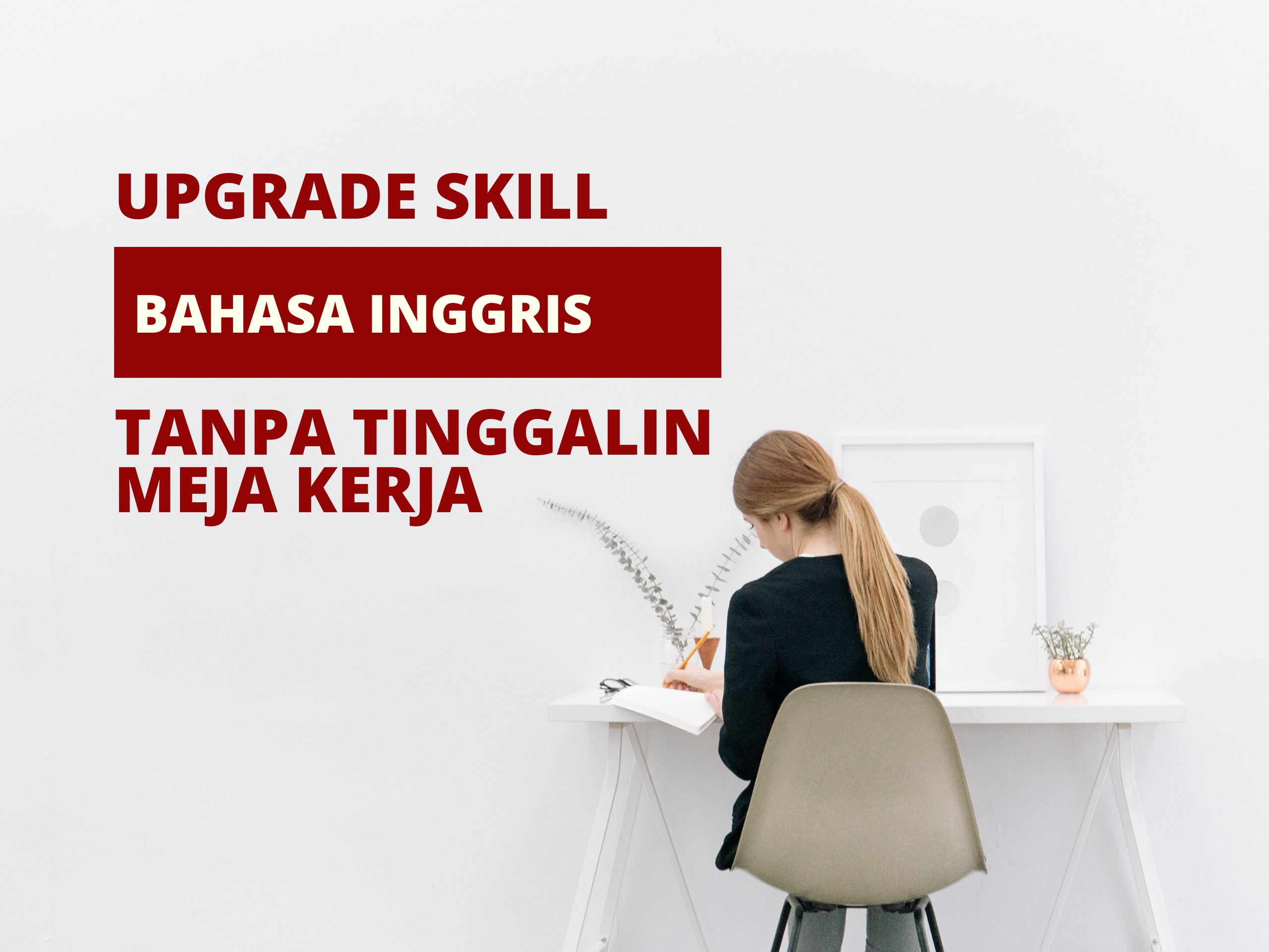 KETINGGALAN PROMOSI KARENA BAHASA INGGRIS? SEKARANG REKAN KERJA BISA NGILER LIAT CV-MU!