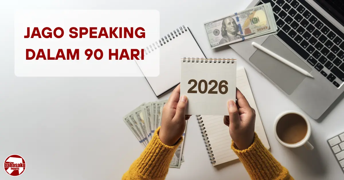 Resolusi 2026: Strategi Lengkap Mahir Speaking melalui Kursus Bahasa Inggris Online dalam 90 Hari