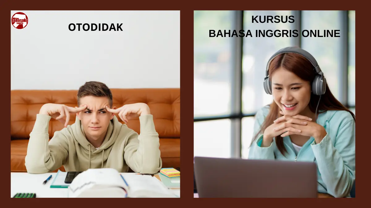 Review Jujur: Belajar Otodidak vs Kursus Bahasa Inggris Online, Mana yang Lebih Cepat Bikin Mahir?