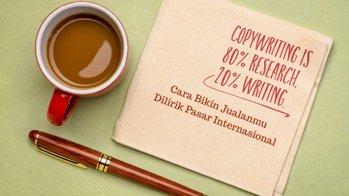 Copywriting Bahasa Inggris: Cara Bikin Jualanmu Dilirik Pasar Internasional!